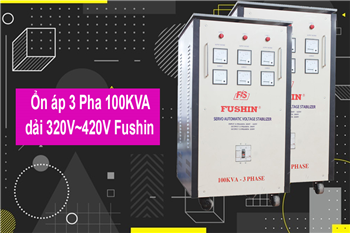 tim-hieu-ve-on-ap-3-pha-100kva-dai 320v-420v-fushin